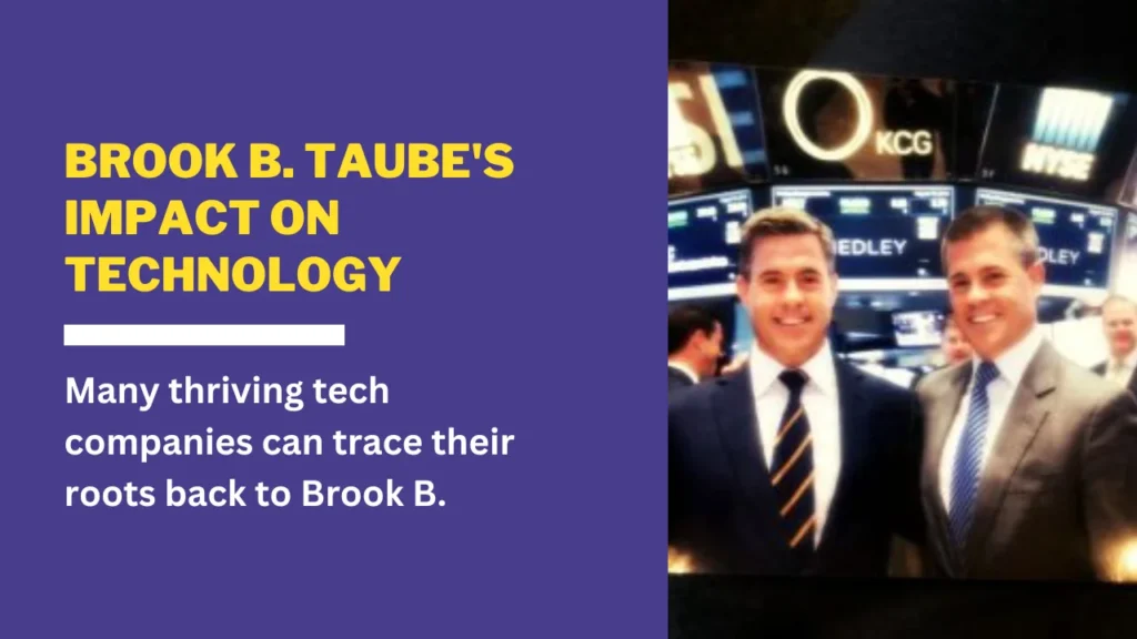 Brook B. Taube's Impact on Technology