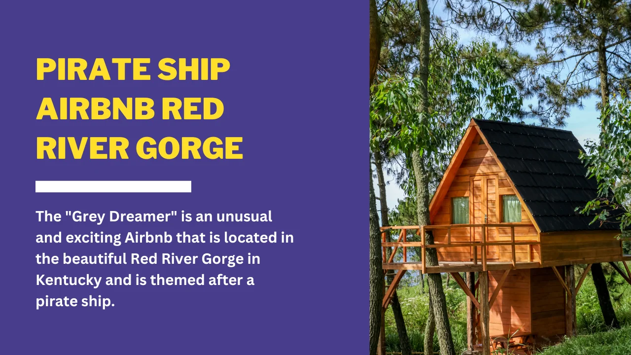 Pirate Ship Airbnb Red River Gorge