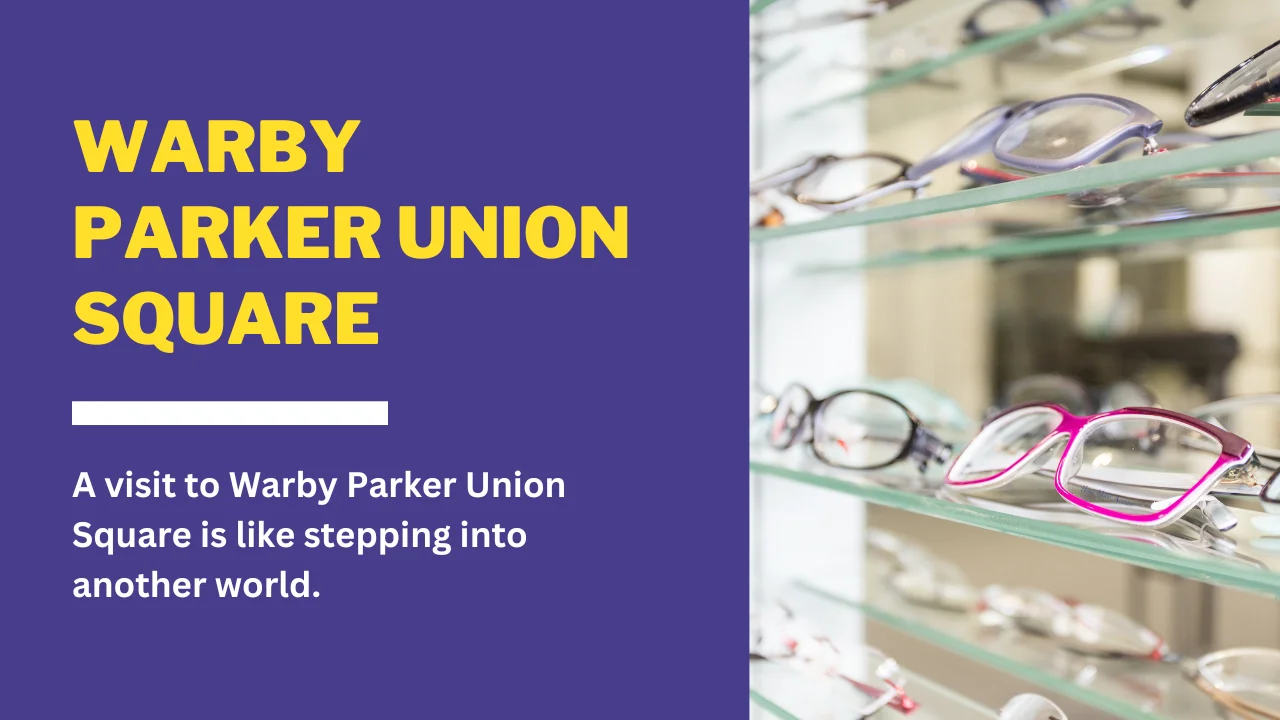 Warby Parker Union Square