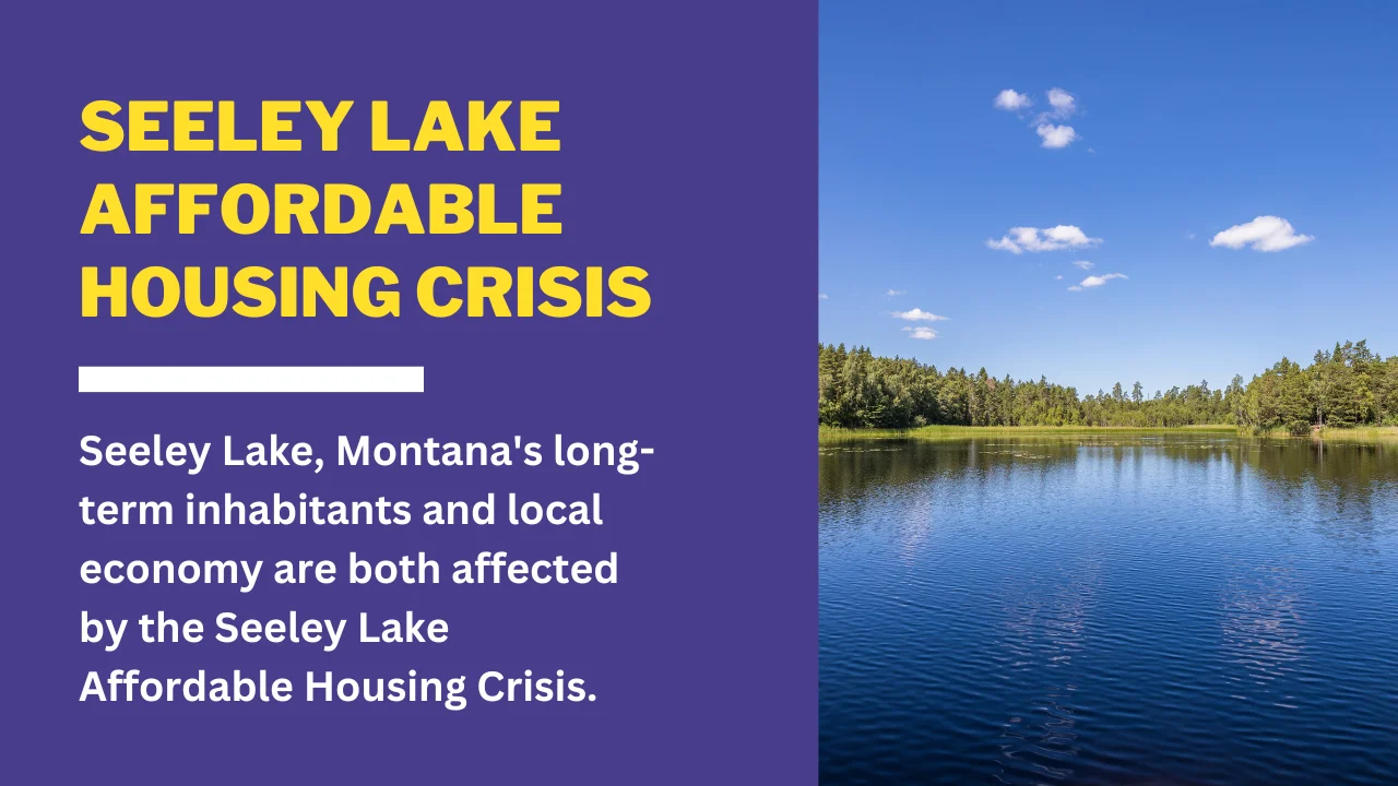 Seeley Lake Affordable Housing Crisis